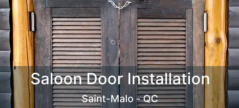  Saloon Door Installation Saint-Malo - QC