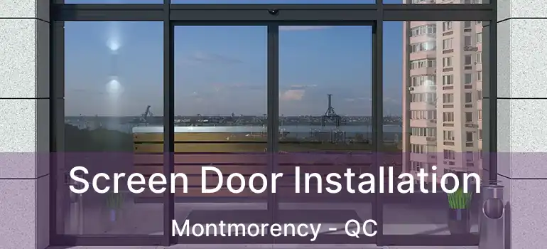  Screen Door Installation Montmorency - QC