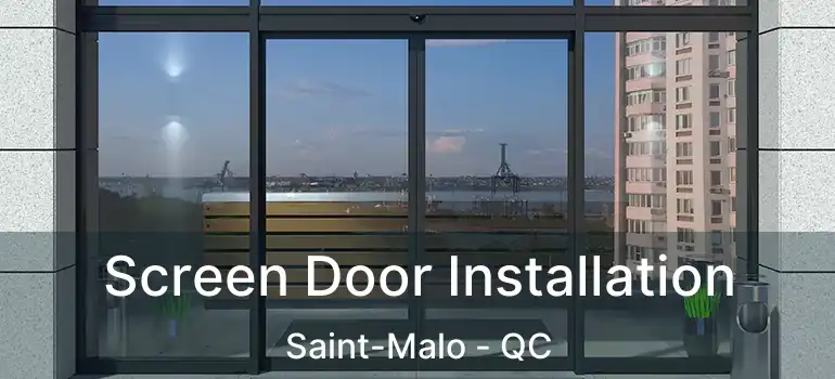  Screen Door Installation Saint-Malo - QC