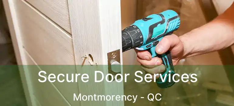  Secure Door Services Montmorency - QC
