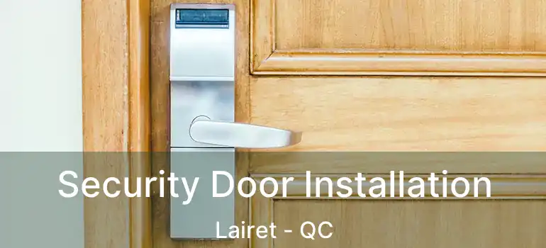 Security Door Installation Lairet - QC
