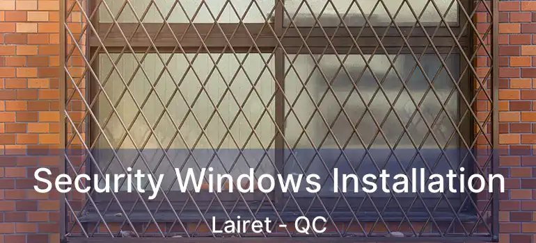  Security Windows Installation Lairet - QC