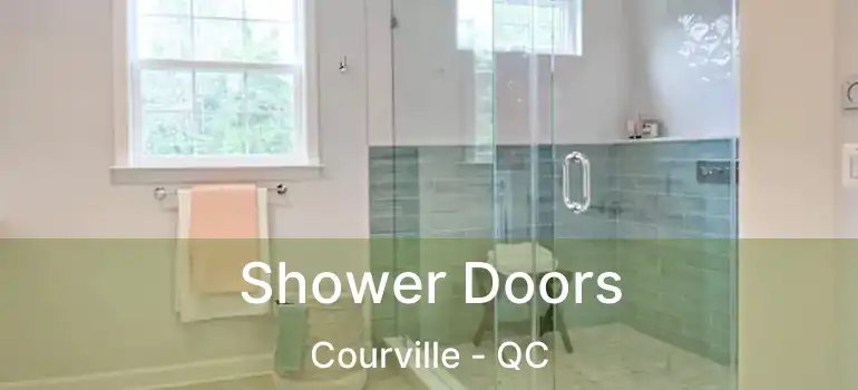  Shower Doors Courville - QC
