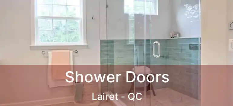  Shower Doors Lairet - QC