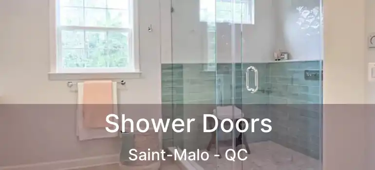  Shower Doors Saint-Malo - QC
