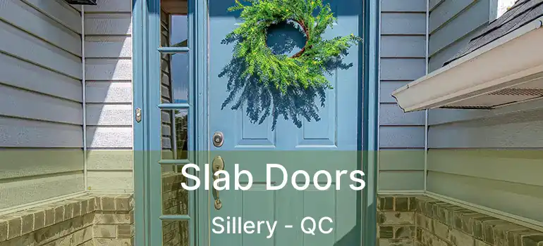  Slab Doors Sillery - QC
