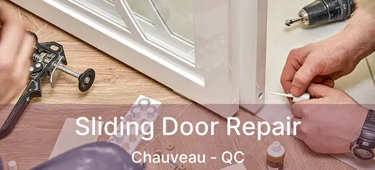  Sliding Door Repair Chauveau - QC