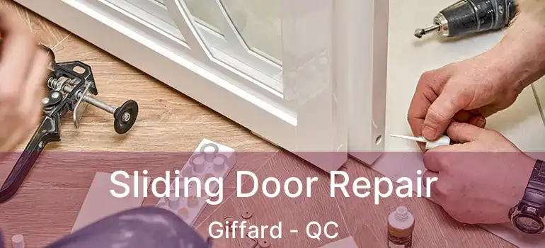  Sliding Door Repair Giffard - QC