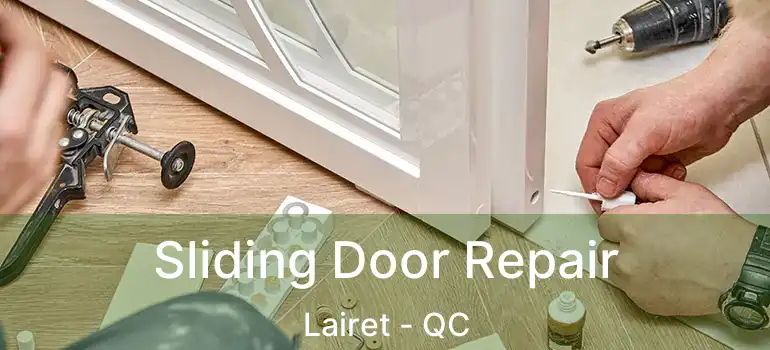  Sliding Door Repair Lairet - QC