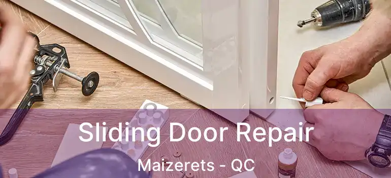  Sliding Door Repair Maizerets - QC