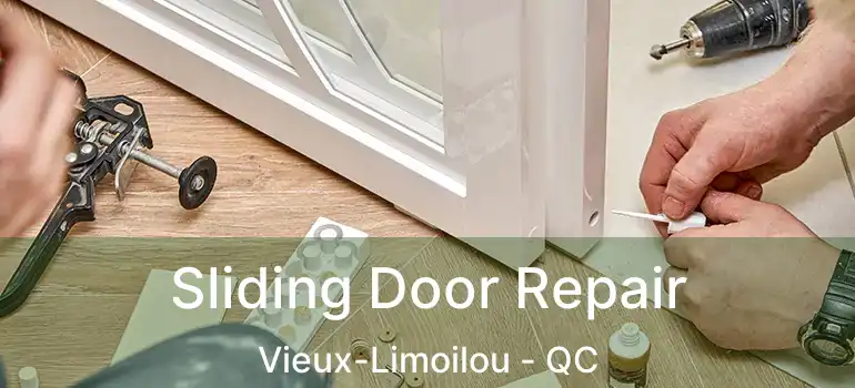  Sliding Door Repair Vieux-Limoilou - QC