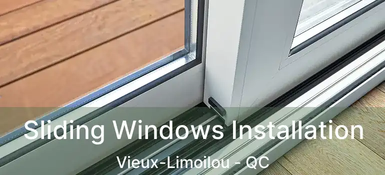  Sliding Windows Installation Vieux-Limoilou - QC