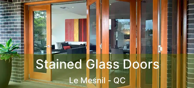  Stained Glass Doors Le Mesnil - QC