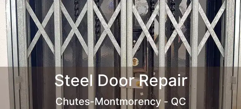  Steel Door Repair Chutes-Montmorency - QC