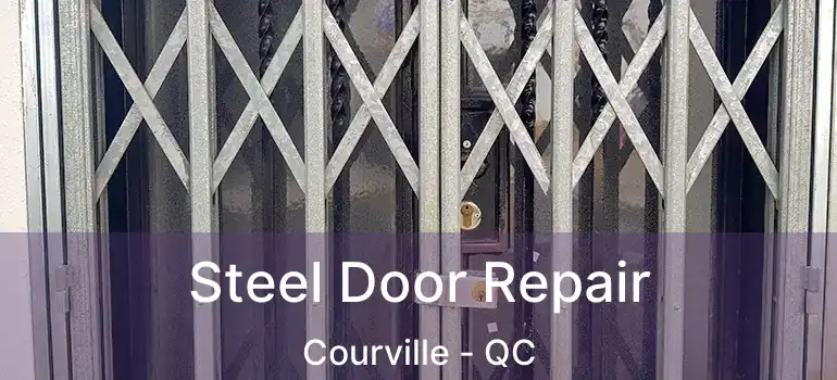  Steel Door Repair Courville - QC