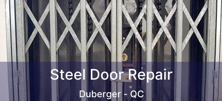  Steel Door Repair Duberger - QC