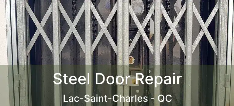 Steel Door Repair Lac-Saint-Charles - QC