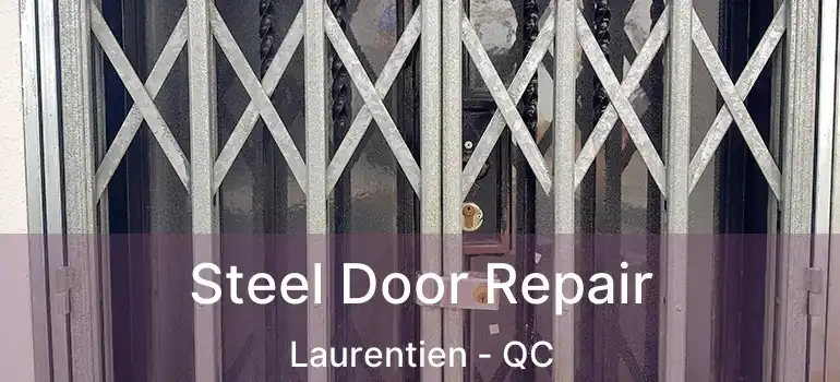  Steel Door Repair Laurentien - QC