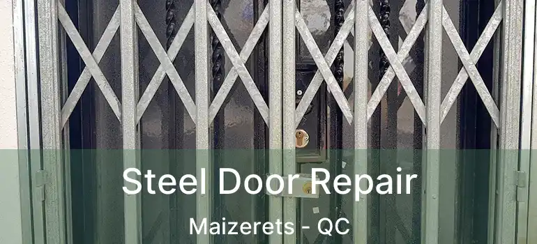  Steel Door Repair Maizerets - QC