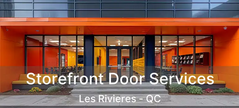  Storefront Door Services Les Rivieres - QC
