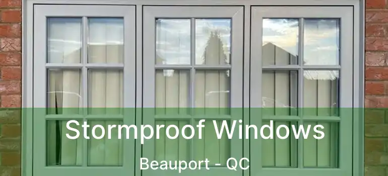  Stormproof Windows Beauport - QC