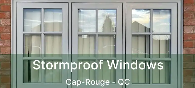 Stormproof Windows Cap-Rouge - QC