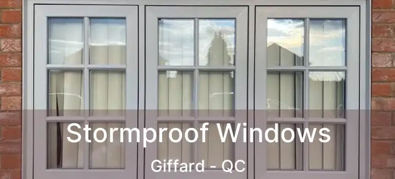  Stormproof Windows Giffard - QC