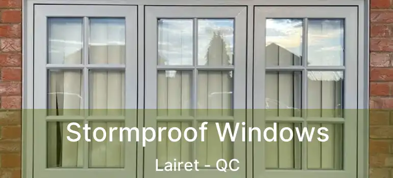  Stormproof Windows Lairet - QC