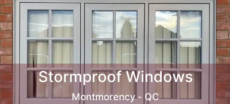  Stormproof Windows Montmorency - QC