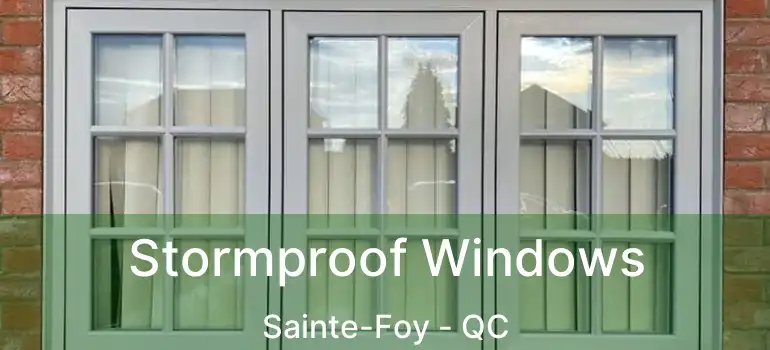  Stormproof Windows Sainte-Foy - QC