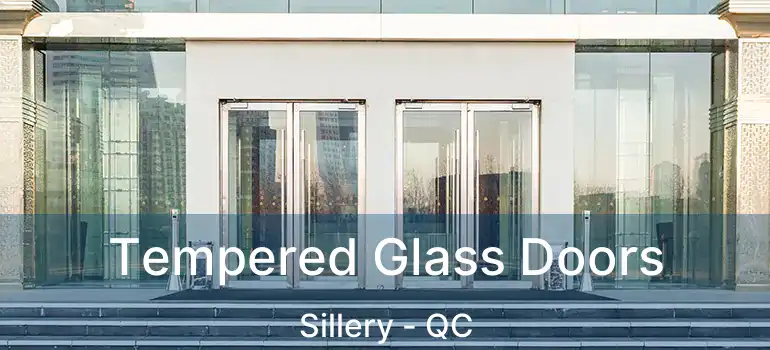  Tempered Glass Doors Sillery - QC