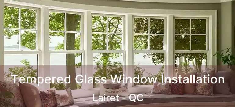  Tempered Glass Window Installation Lairet - QC