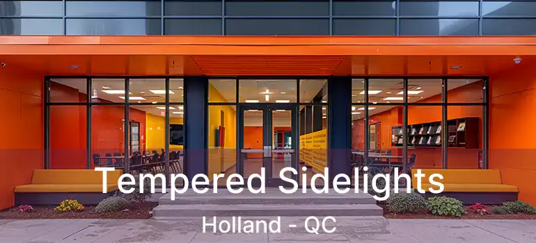  Tempered Sidelights Holland - QC