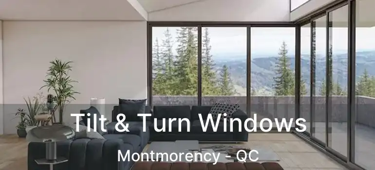  Tilt & Turn Windows Montmorency - QC