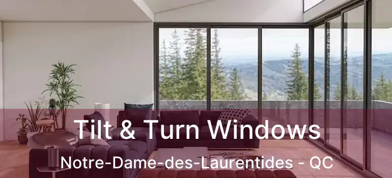  Tilt & Turn Windows Notre-Dame-des-Laurentides - QC