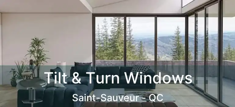  Tilt & Turn Windows Saint-Sauveur - QC