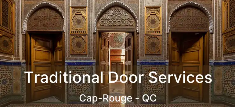  Traditional Door Services Cap-Rouge - QC