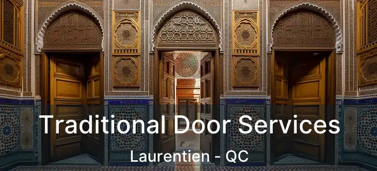  Traditional Door Services Laurentien - QC