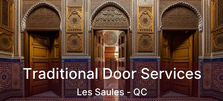  Traditional Door Services Les Saules - QC