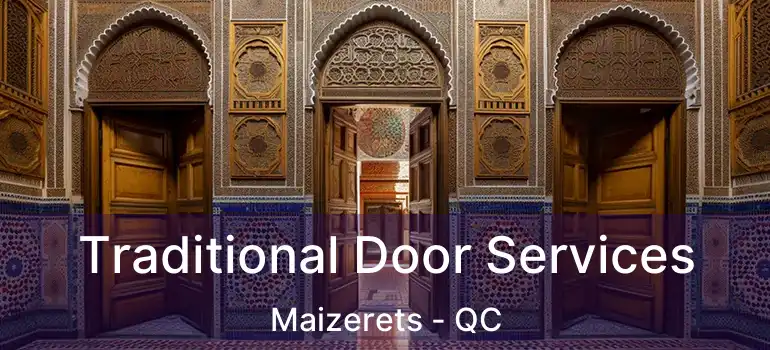  Traditional Door Services Maizerets - QC