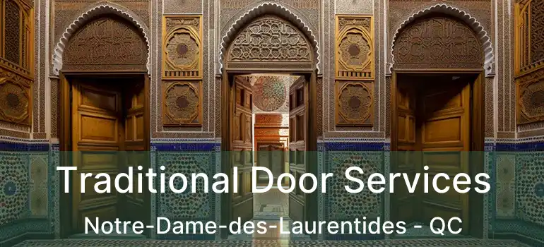  Traditional Door Services Notre-Dame-des-Laurentides - QC