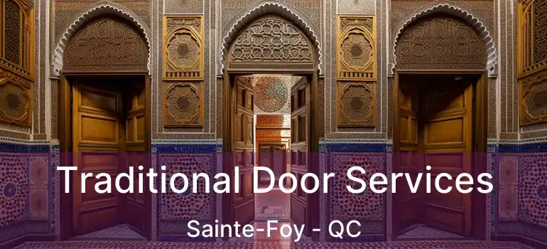  Traditional Door Services Sainte-Foy - QC