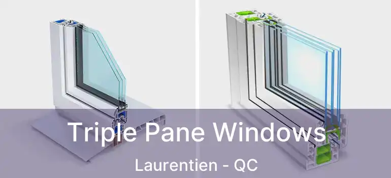  Triple Pane Windows Laurentien - QC