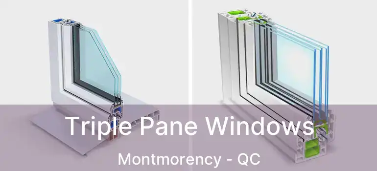  Triple Pane Windows Montmorency - QC