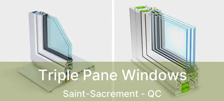  Triple Pane Windows Saint-Sacrement - QC