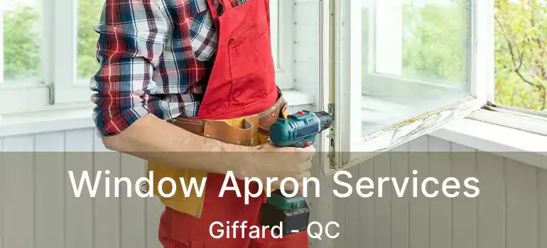  Window Apron Services Giffard - QC