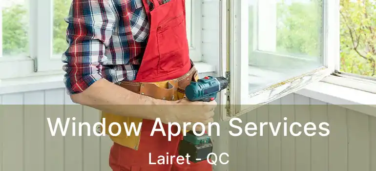  Window Apron Services Lairet - QC