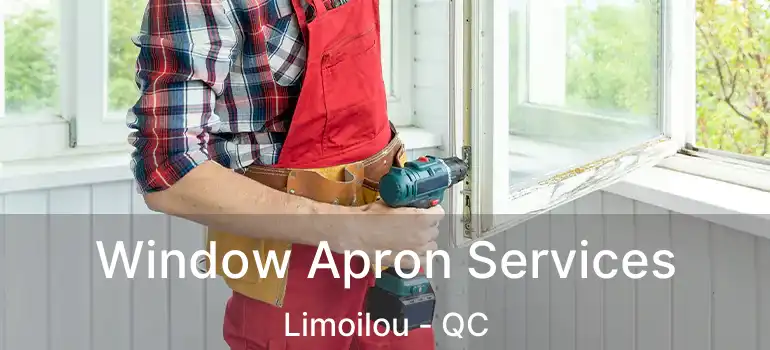  Window Apron Services Limoilou - QC