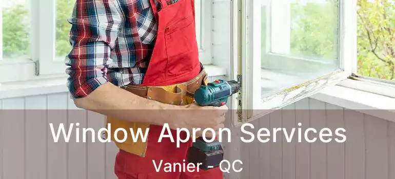  Window Apron Services Vanier - QC