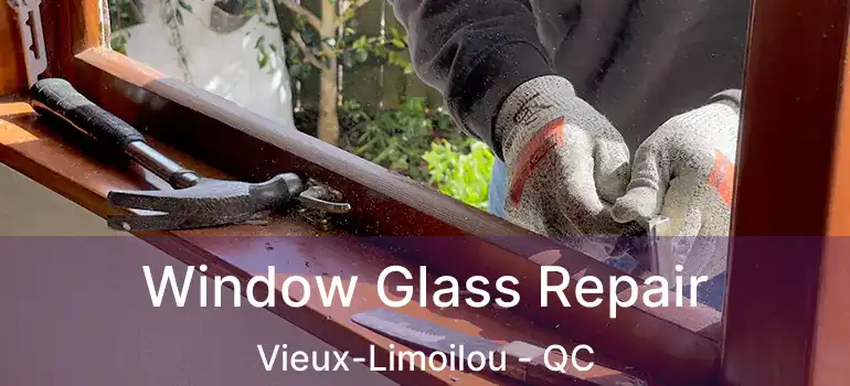  Window Glass Repair Vieux-Limoilou - QC